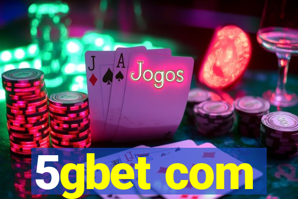 5gbet com